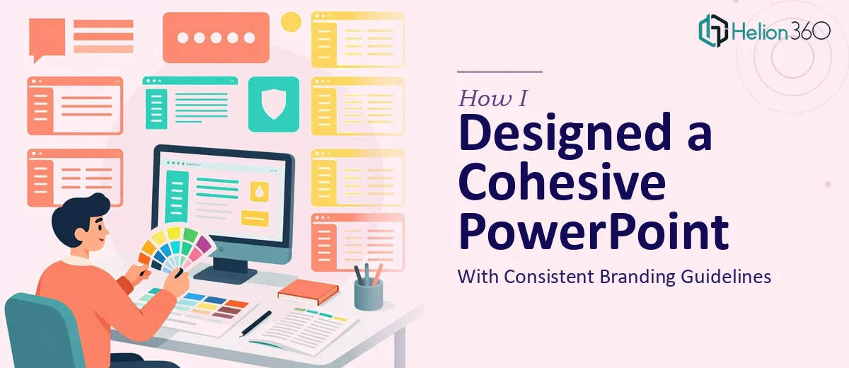 How I Designed a Cohesive PowerPoint Presentation With Consistent Branding Guidelines