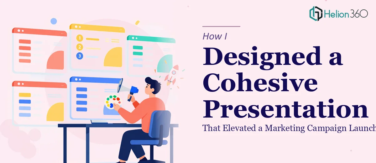 How I Designed a Cohesive PowerPoint Presentation That Elevated a Marketing Campaign Launch