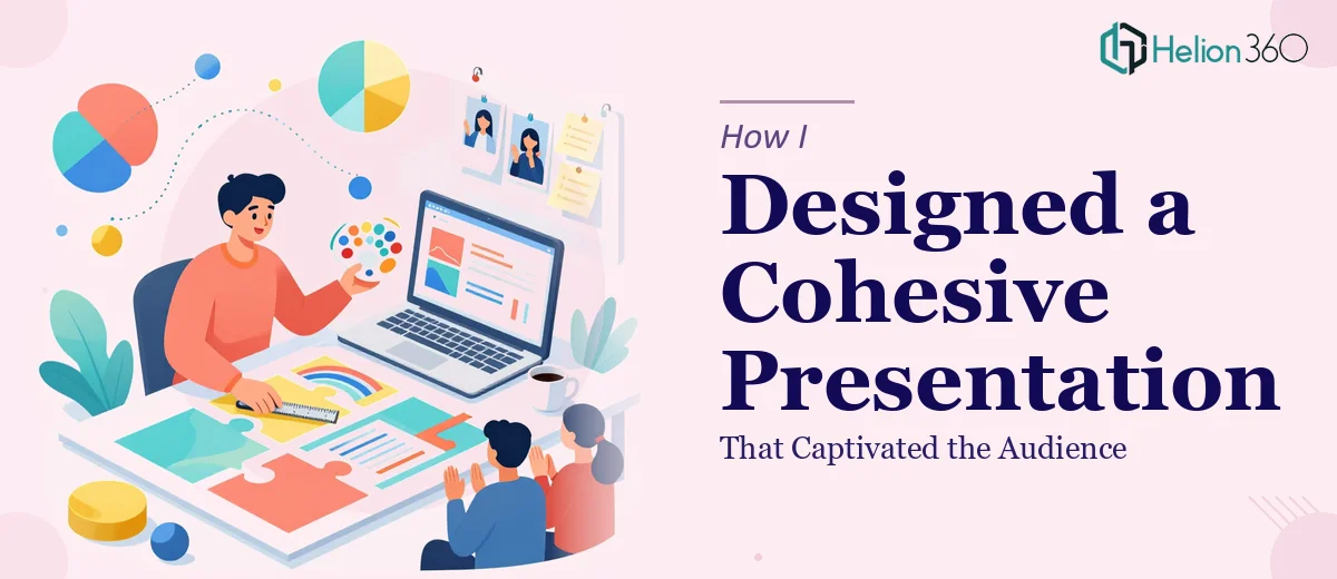 How I Designed a Cohesive PowerPoint Presentation That Captivated the Audience