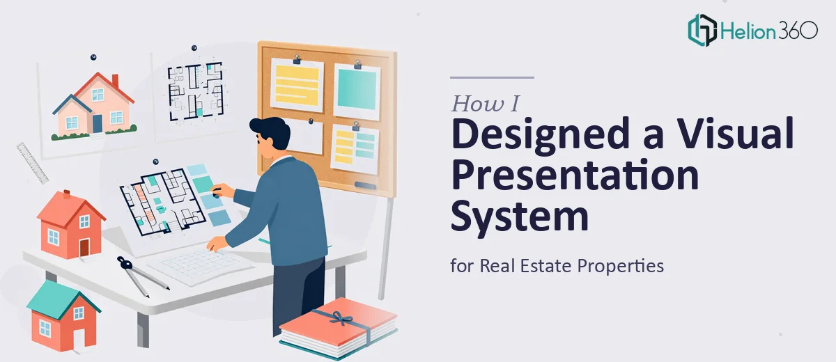 How I Designed a Cohesive Visual Presentation System for Real Estate Properties