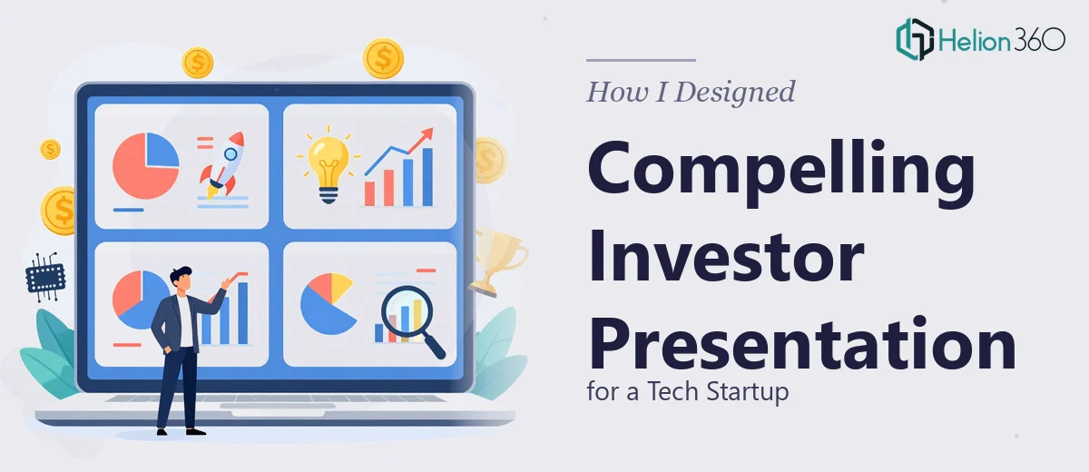 How I Designed a Compelling 4-Page Investor Presentation for a Tech Startup