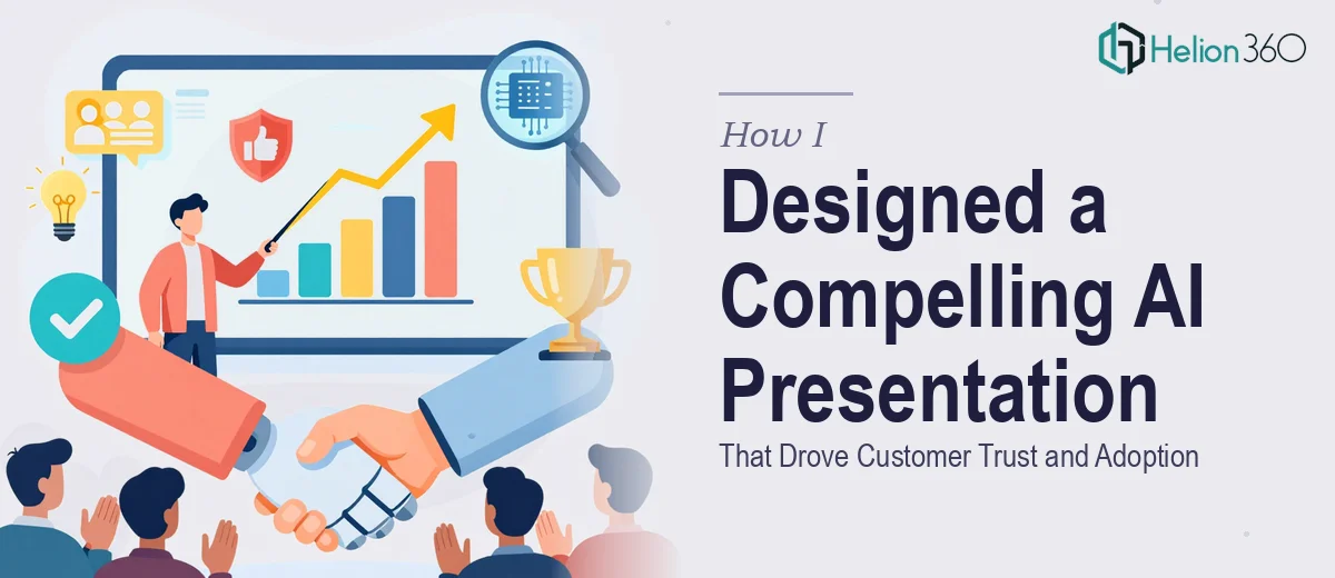 How I Designed a Compelling AI Model Presentation That Drove Customer Trust and Adoption