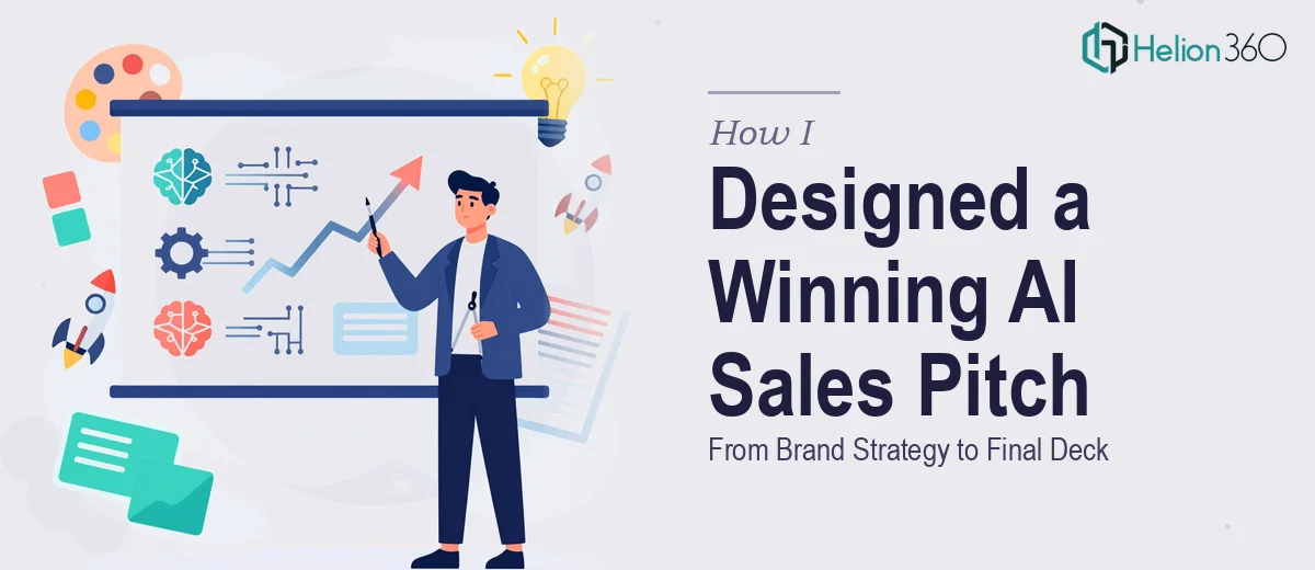 How I Designed a Compelling AI Services Sales Pitch From Brand Strategy to Final Deck