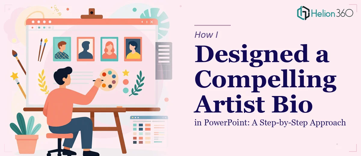 How I Designed a Compelling Artist Biography in PowerPoint: A Step-by-Step Approach
