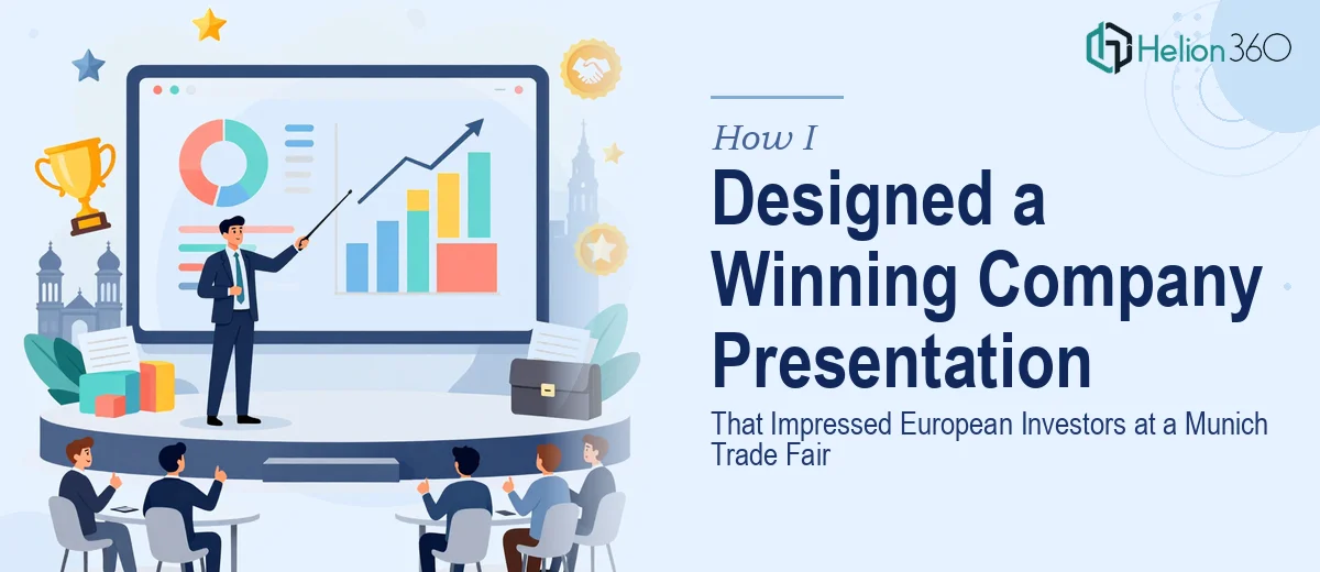 How I Designed a Compelling Company Presentation That Impressed European Investors at a Munich Trade Fair