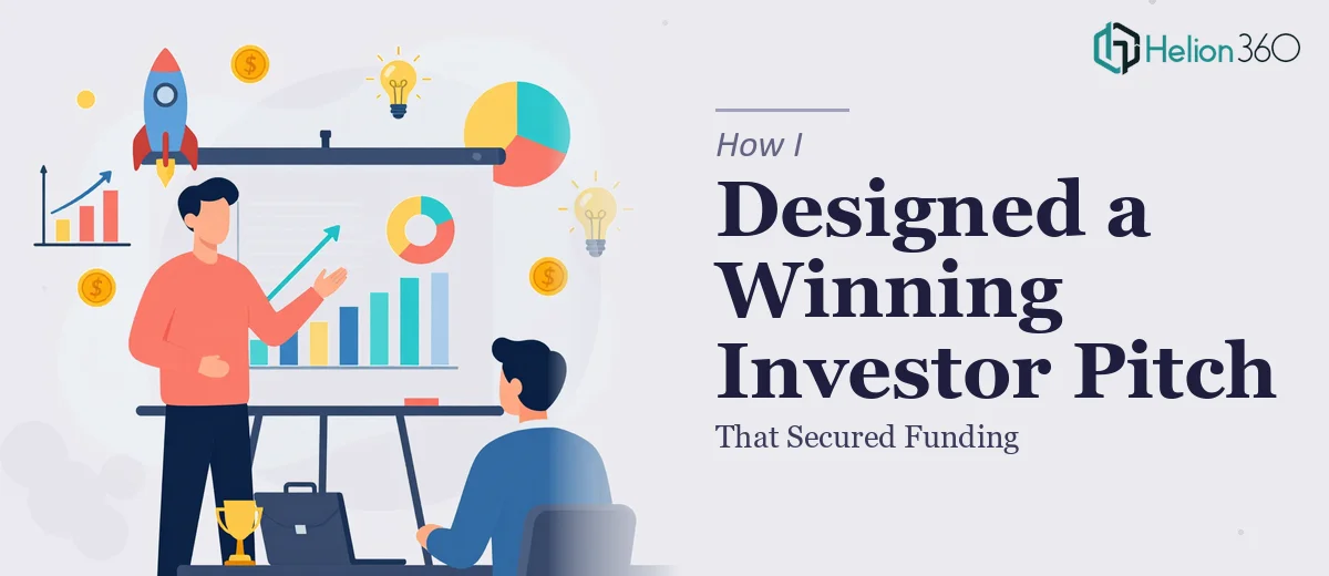 How I Designed a Compelling Investor Presentation That Secured Funding