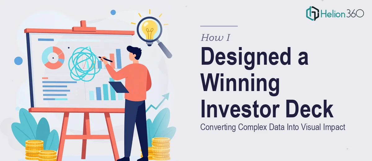 How I Designed a Compelling Investor Presentation Deck That Converted Complex Data Into Visual Impact