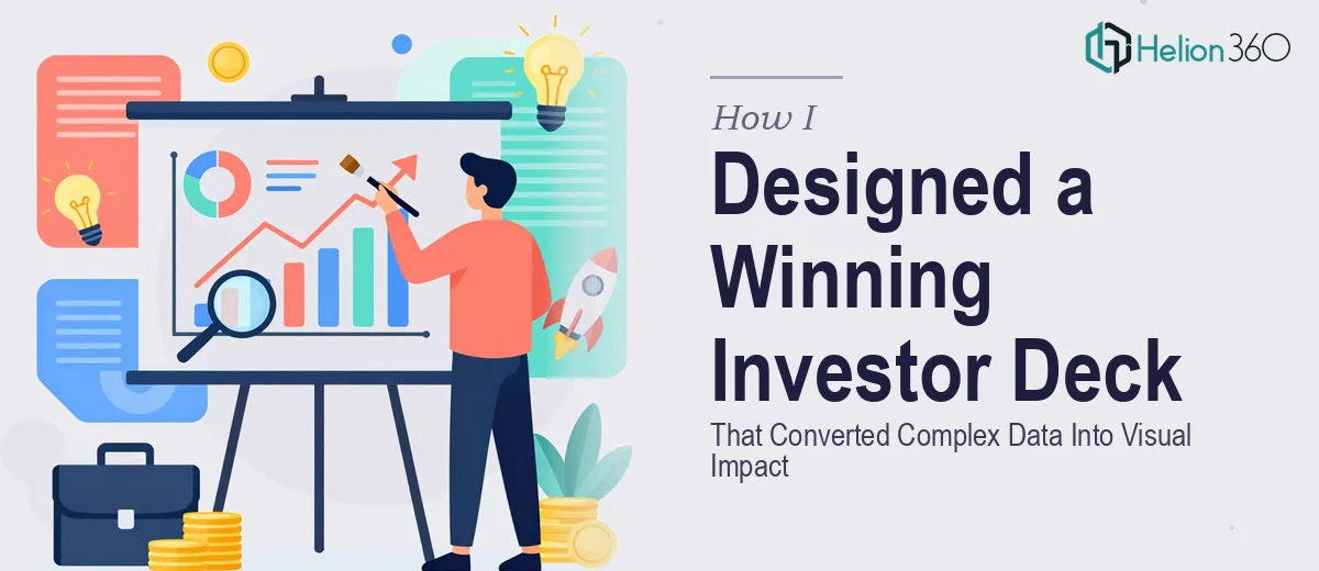 How I Designed a Compelling Investor Presentation Deck That Converted Complex Data Into Visual Impact
