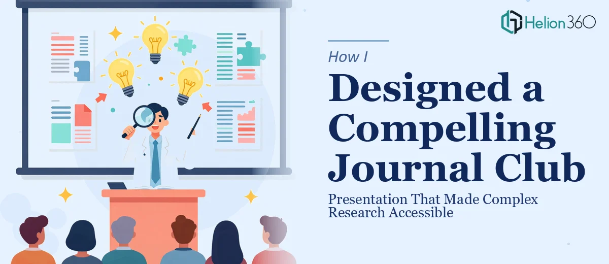 How I Designed a Compelling Journal Club Presentation That Made Complex Research Accessible