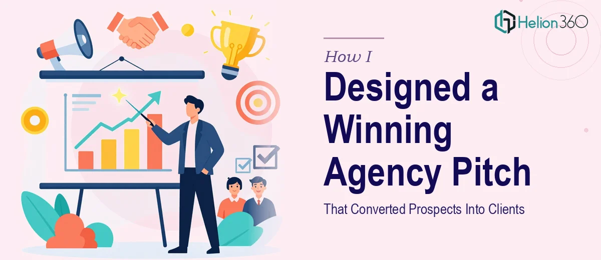 How I Designed a Compelling Marketing Agency Presentation That Converted Prospects Into Clients