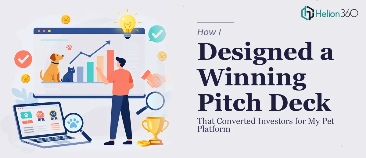 How I Designed a Compelling Pet Platform Presentation That Converted Investors