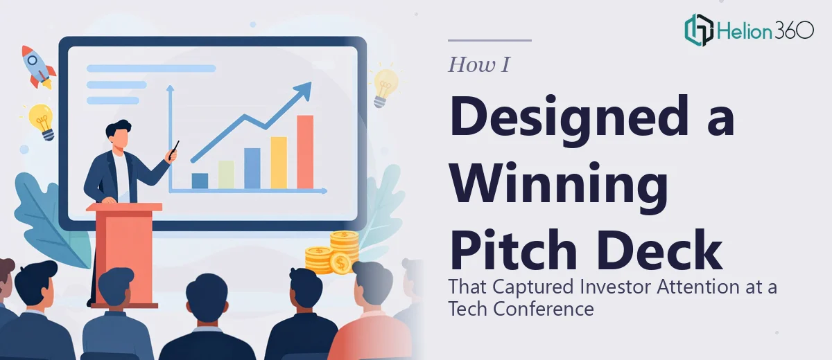 How I Designed a Compelling Pitch Deck That Captured Investor Attention at a Tech Conference