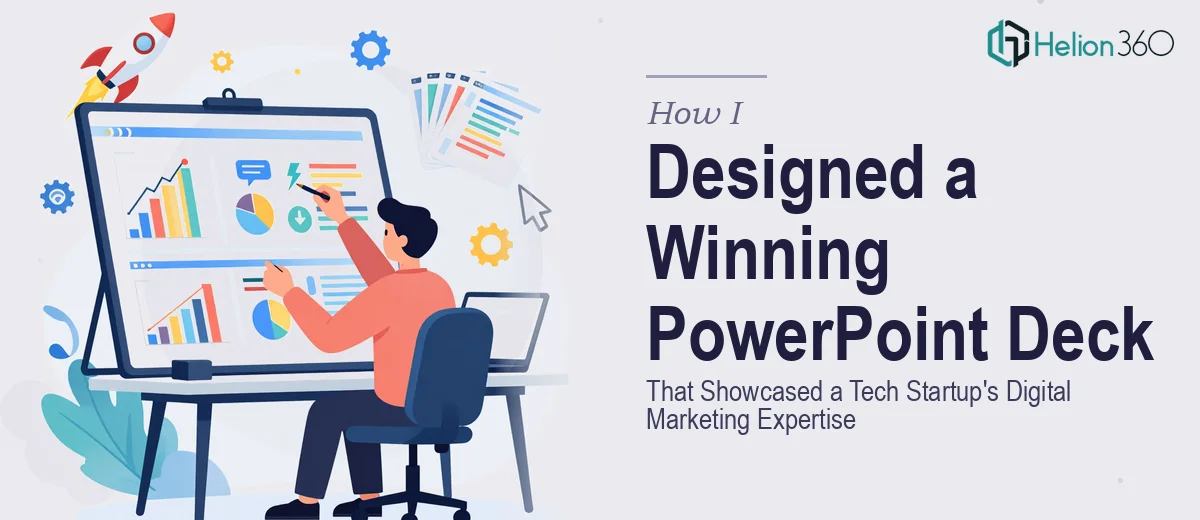 How I Designed a Compelling PowerPoint Deck That Showcased a Tech Startup's Digital Marketing Expertise
