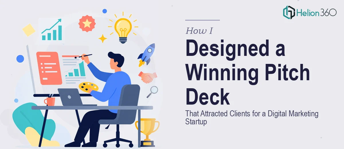 How I Designed a Compelling Presentation Deck That Attracted New Clients for a Digital Marketing Startup