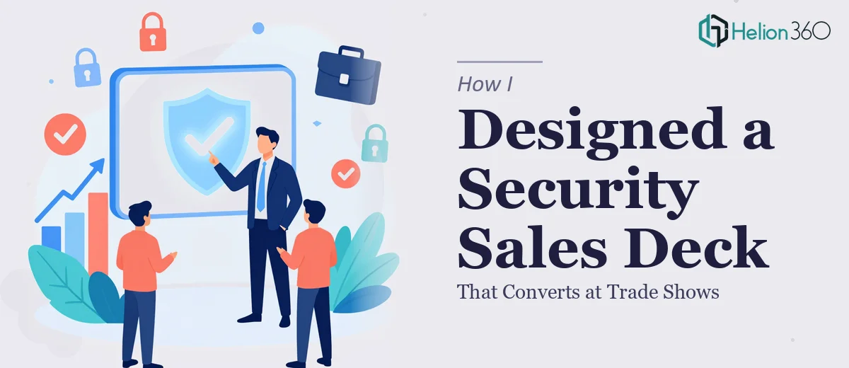 How I Designed a Compelling Security Sales Deck That Converts at Trade Shows