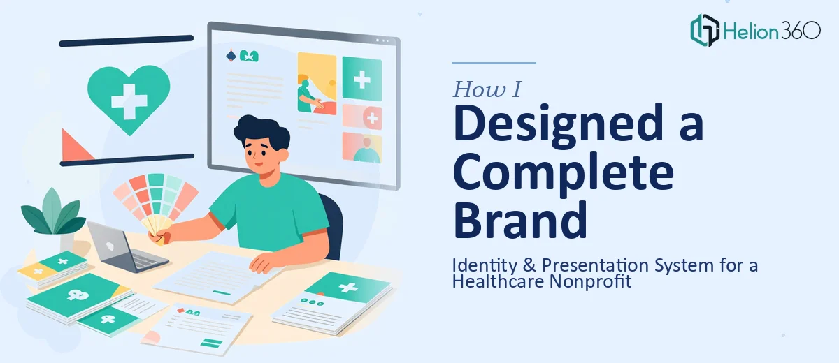 How I Designed a Complete Brand Identity and Presentation System for a Healthcare Nonprofit