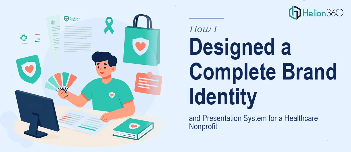How I Designed a Complete Brand Identity and Presentation System for a Healthcare Nonprofit