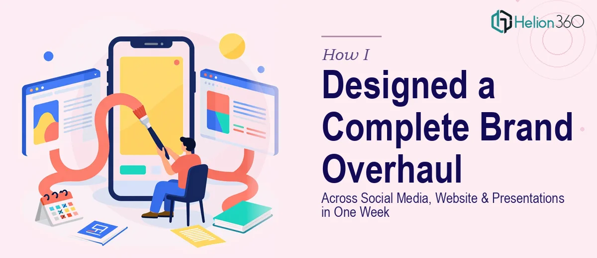 How I Designed a Complete Brand Overhaul Across Social Media, Website, and Presentations in One Week