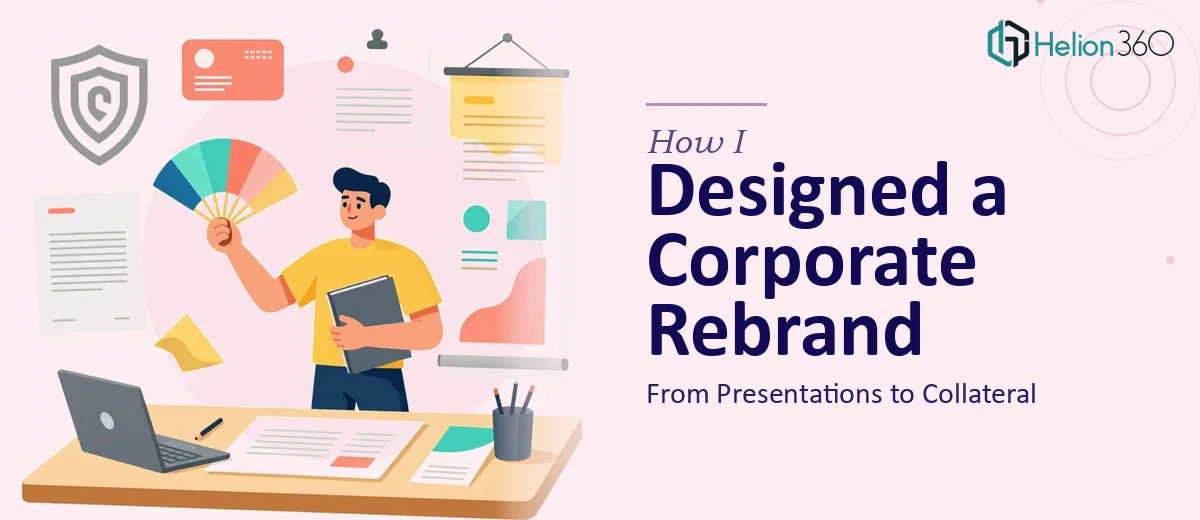 How I Designed a Complete Corporate Rebrand: From Presentations to Collateral
