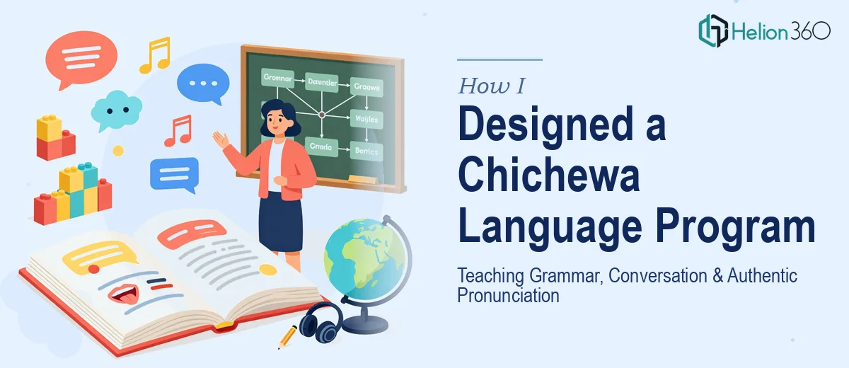 How I Designed a Comprehensive Chichewa Language Program: Teaching Grammar, Conversation, and Authentic Pronunciation