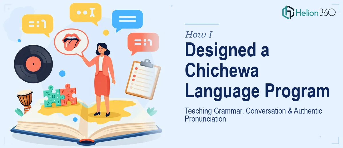 How I Designed a Comprehensive Chichewa Language Program: Teaching Grammar, Conversation, and Authentic Pronunciation