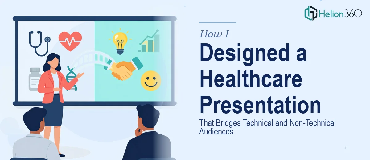 How I Designed a Comprehensive Healthcare Group Presentation Deck That Bridges Technical and Non-Technical Audiences