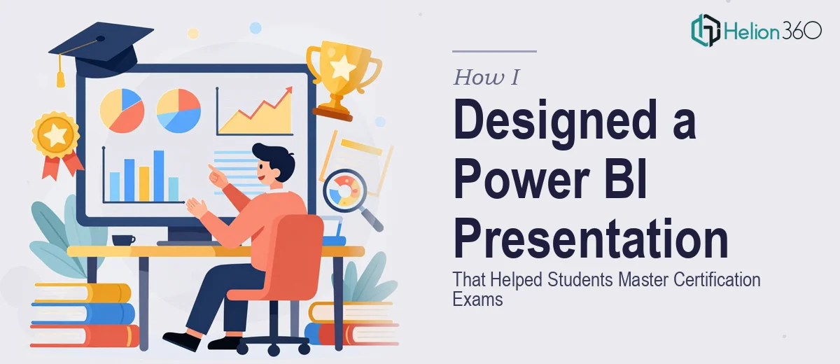 How I Designed a Comprehensive Power BI Presentation That Helped Students Master Certification Exams