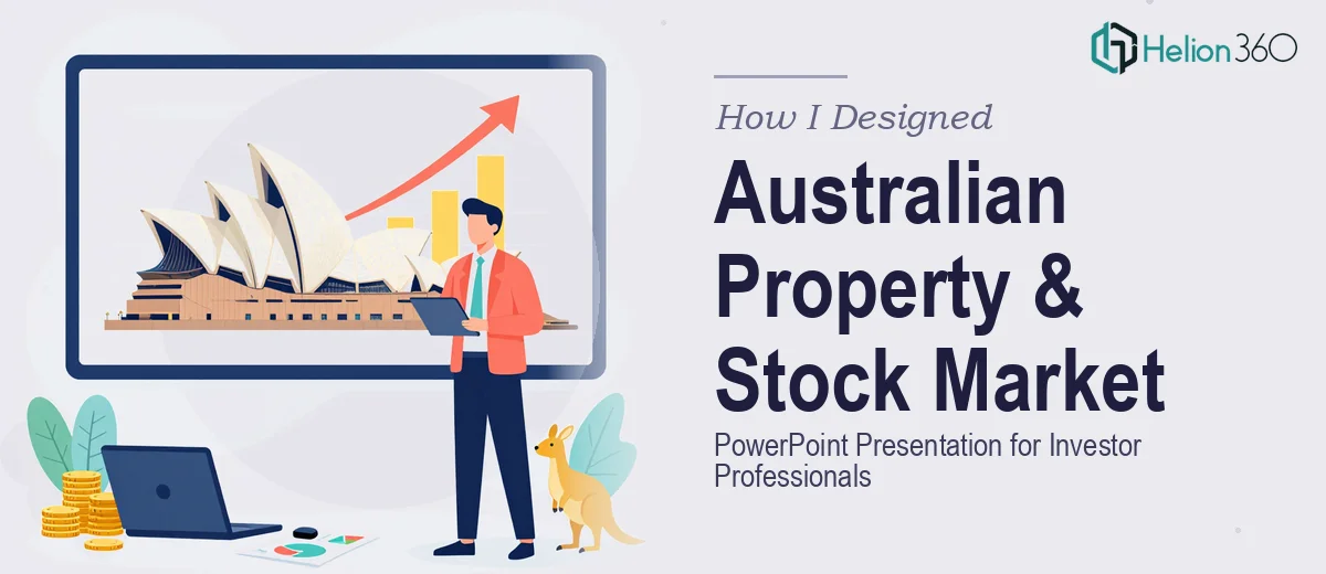 How I Designed a Comprehensive PowerPoint Presentation on Australian Property and Stock Market Trends for Investor Professionals