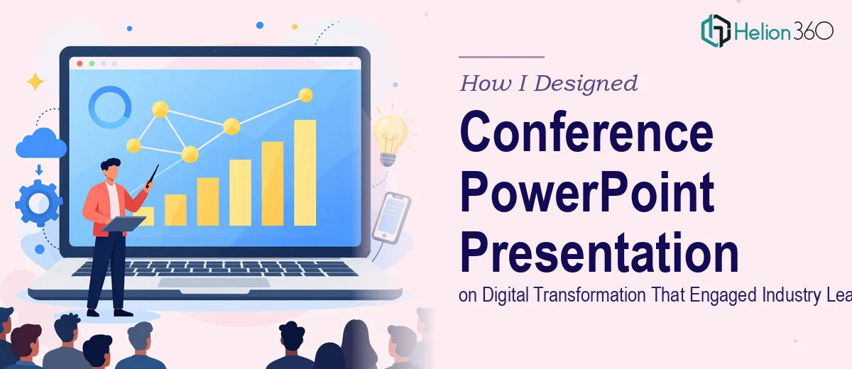 How I Designed a Conference PowerPoint Presentation on Digital Transformation That Engaged Industry Leaders