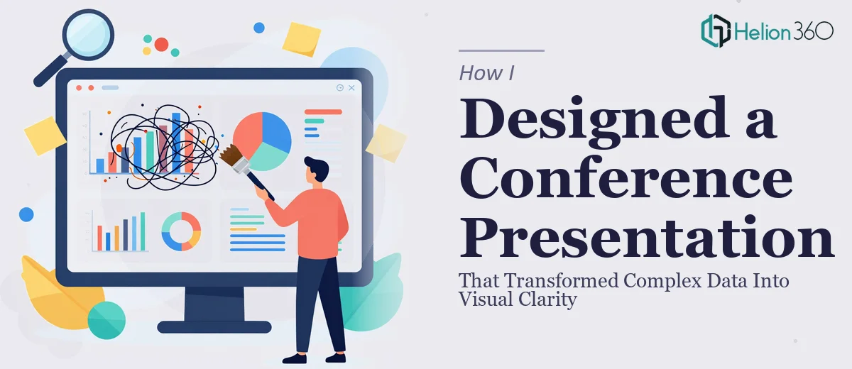 How I Designed a Conference Presentation That Transformed Complex Data Into Visual Clarity