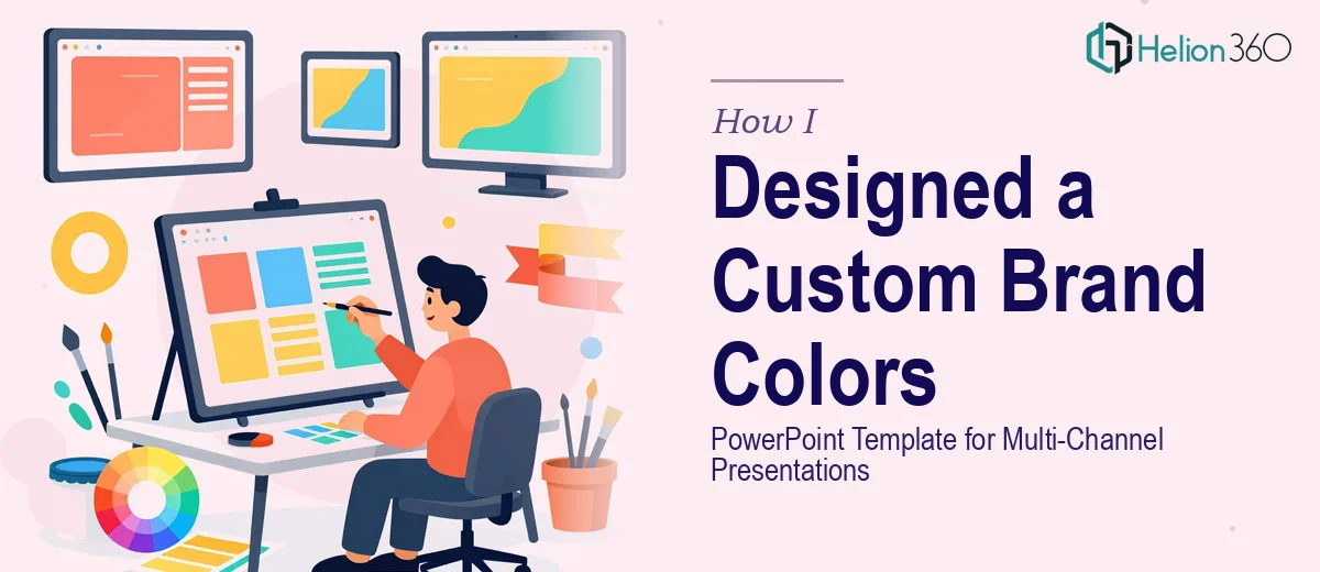 How I Designed a Custom Brand Colors PowerPoint Template for Multi-Channel Presentations