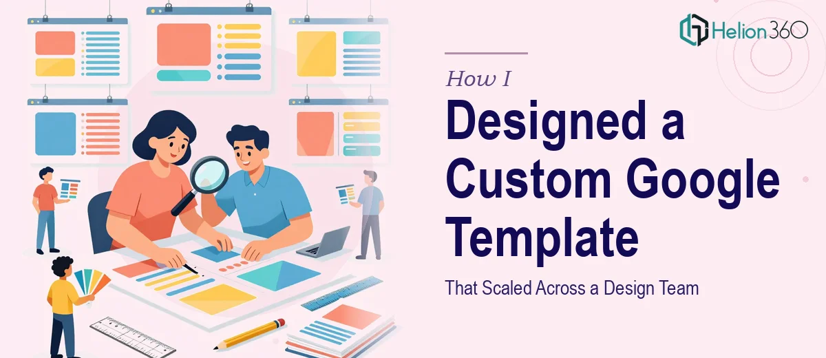 How I Designed a Custom Google Presentation Template That Scaled Across a Design Team