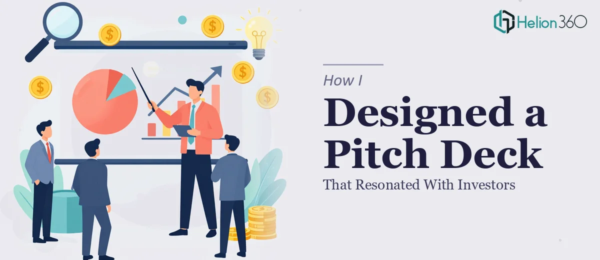 How I Designed a Data-Driven Pitch Presentation That Resonated With Investors