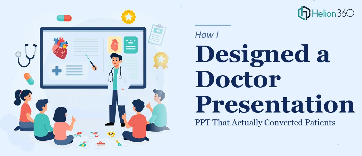 How I Designed a Doctor Presentation PPT That Actually Converted Patients for Our Clinic