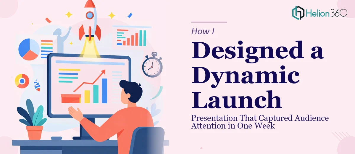 How I Designed a Dynamic Product Launch Presentation That Captured Audience Attention in One Week