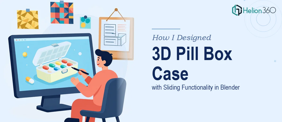 How I Designed a Fully Textured 3D Pill Box Case with Sliding Functionality in Blender