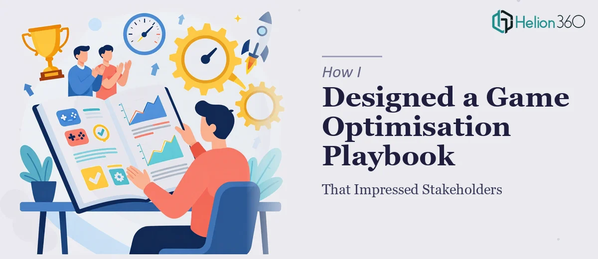 How I Designed a Game Optimisation Playbook That Impressed Stakeholders