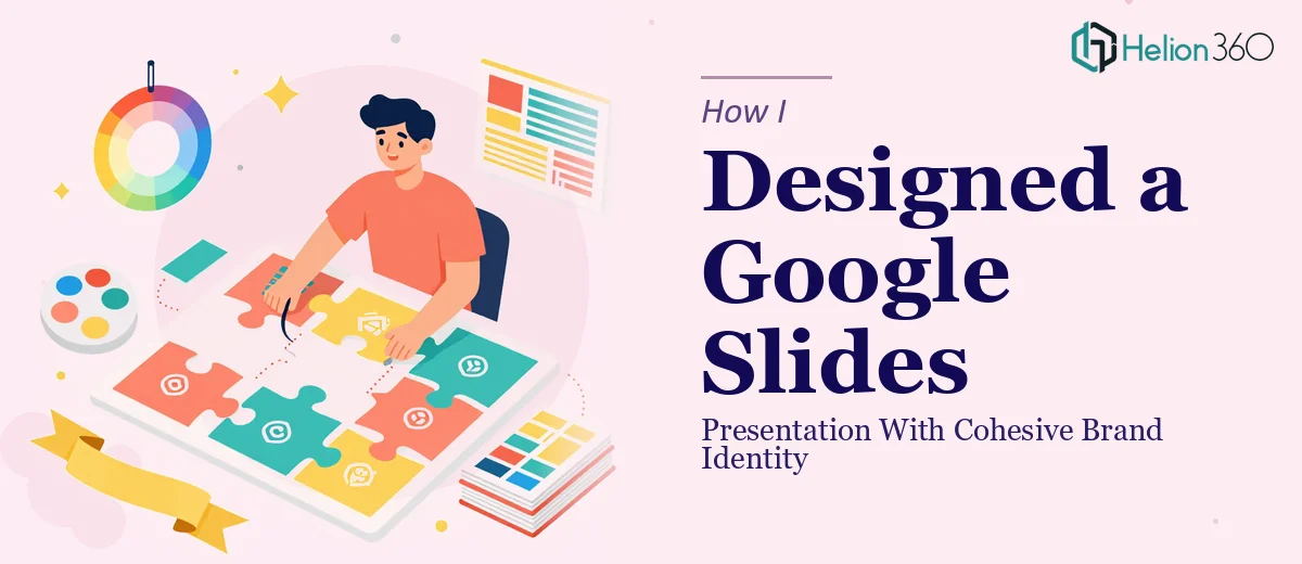 How I Designed a Google Slides Presentation With Cohesive Brand Identity