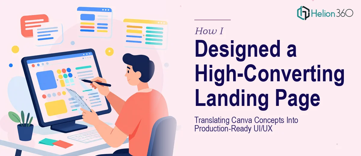 How I Designed a High-Converting Landing Page by Translating Canva Concepts Into Production-Ready UI/UX