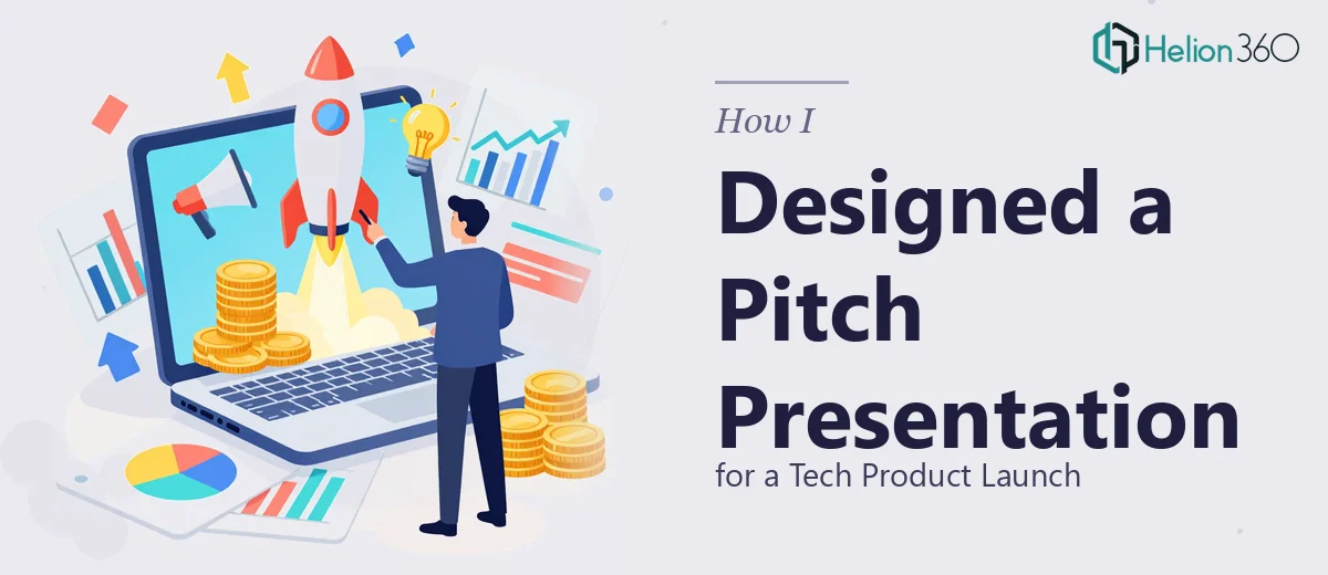 How I Designed a High-Converting Pitch Presentation for a Tech Product Launch