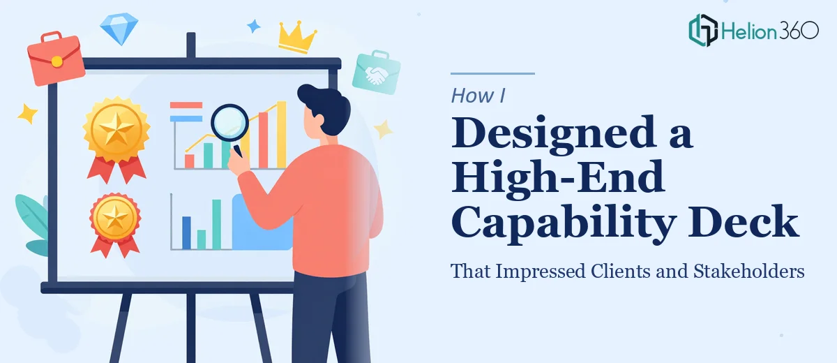 How I Designed a High-End Capability Deck That Impressed Clients and Stakeholders