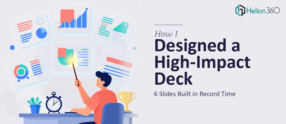 How I Designed a High-Impact 6-Slide Presentation Deck in Record Time