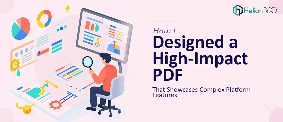 How I Designed a High-Impact PDF Presentation That Showcases Complex Platform Features