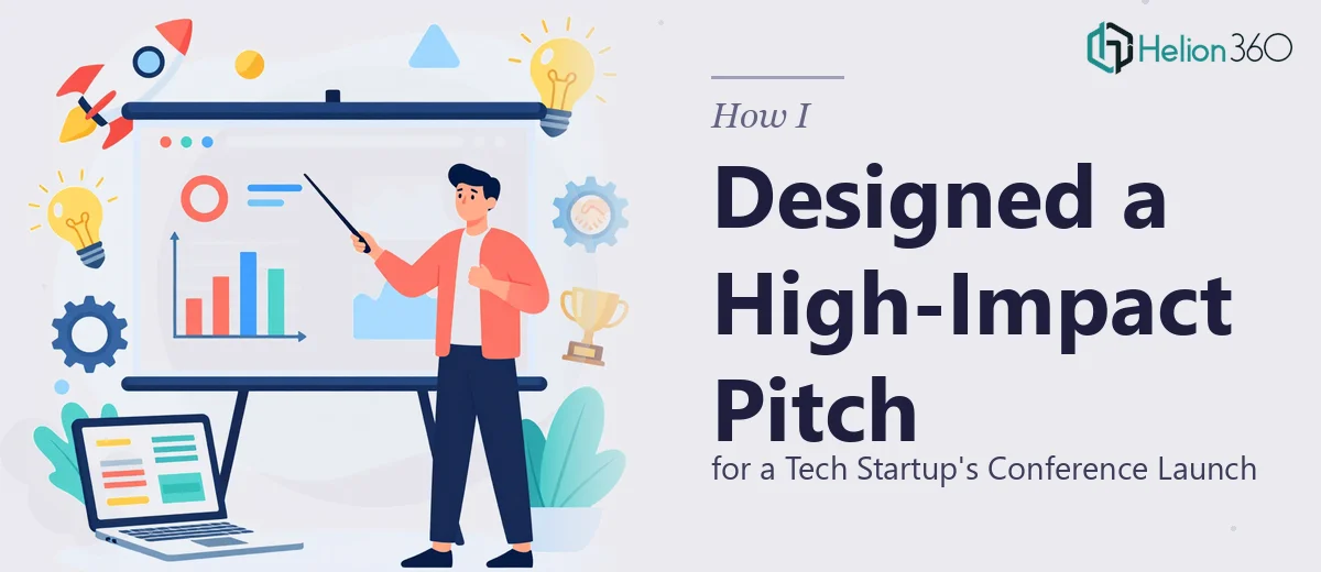 How I Designed a High-Impact Pitch Presentation for a Tech Startup's Conference Launch