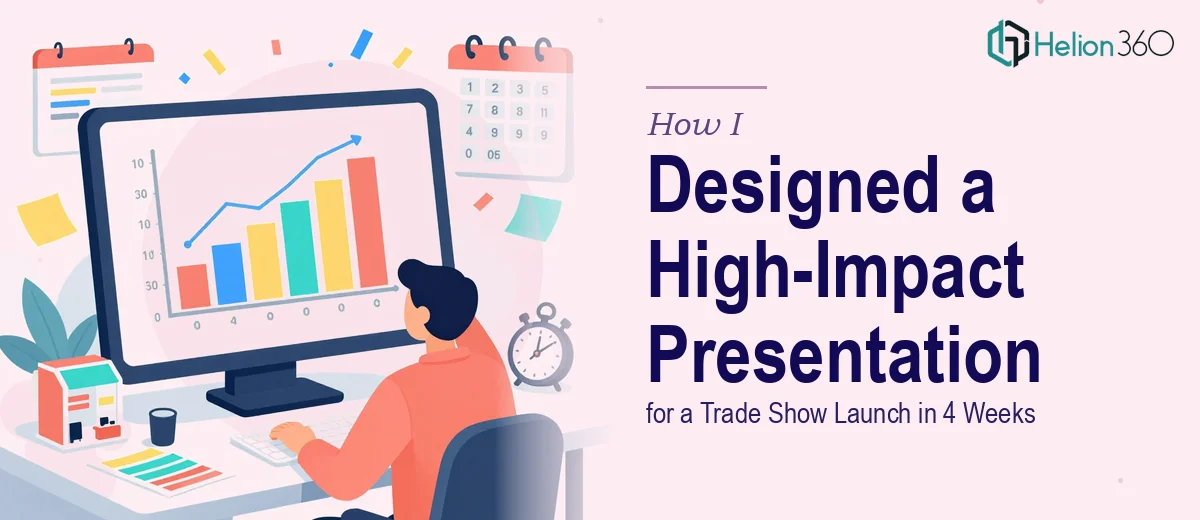 How I Designed a High-Impact PowerPoint Presentation for a Trade Show Launch in 4 Weeks