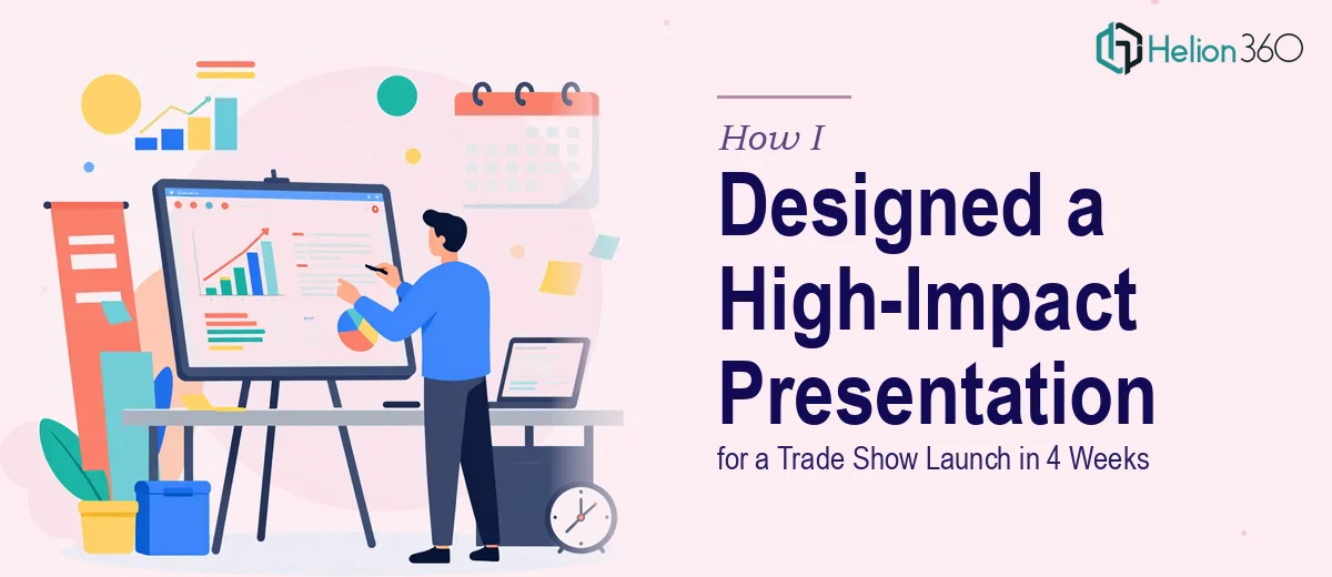 How I Designed a High-Impact PowerPoint Presentation for a Trade Show Launch in 4 Weeks