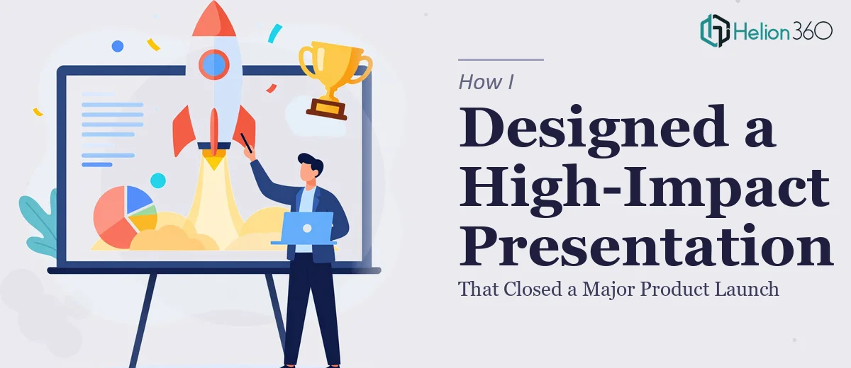 How I Designed a High-Impact PowerPoint Presentation That Closed a Major Product Launch