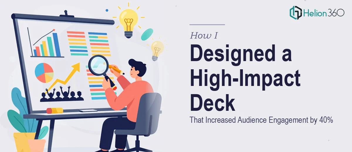 How I Designed a High-Impact Presentation Deck That Increased Audience Engagement by 40%