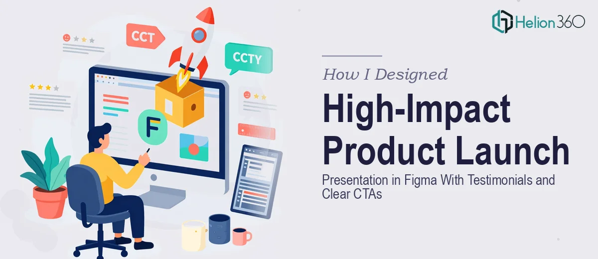 How I Designed a High-Impact Product Launch Presentation in Figma With Testimonials and Clear CTAs