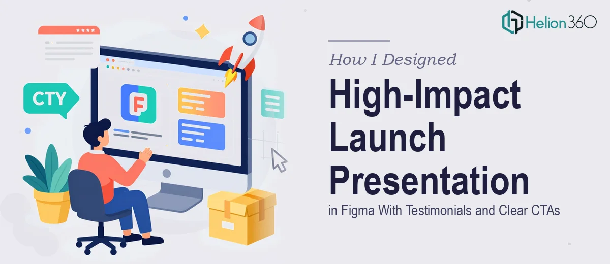 How I Designed a High-Impact Product Launch Presentation in Figma With Testimonials and Clear CTAs